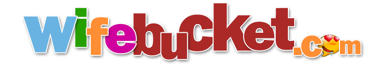 Wife Bucket - The Original Amateur Wife Site!